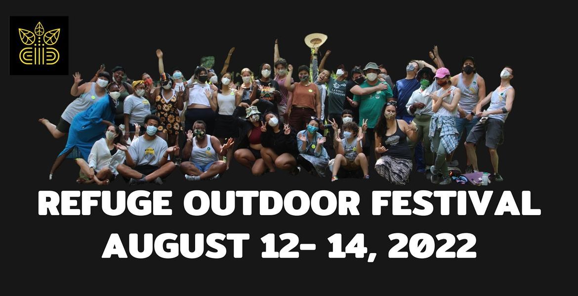 2022 Refuge Outdoor Festival | Tolt River-John MacDonald Park, Carnation, WA | August 12 to August 14