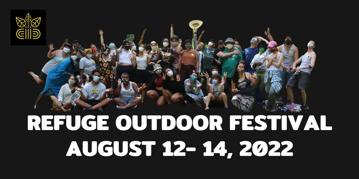 2022 Refuge Outdoor Festival | Tolt River-John MacDonald Park, Carnation, WA | August 12 to August 14